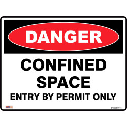 Zions Danger Sign Confined Space Entry By Permit 450mmx600mm Polypropylene