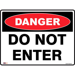 Zions Danger Sign Do Not Enter 450mmx600mm Polypropylene